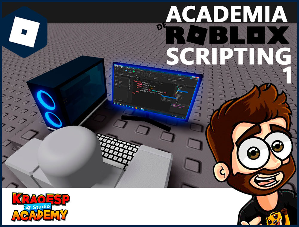 ACADEMIA-KRAO-SCRIPTING-1-22 Academia Krao de Scripting (Nivel 1) Roblox Studio